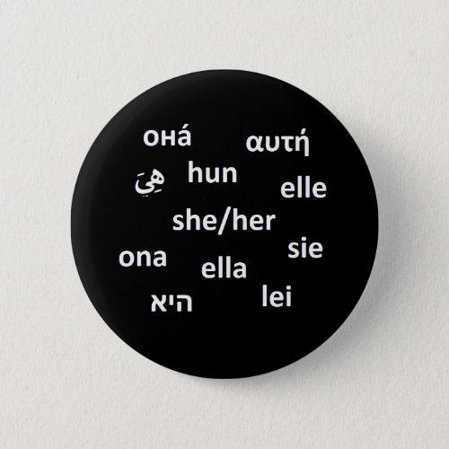 Multilingual Pronoun Badge _ SheHer Button