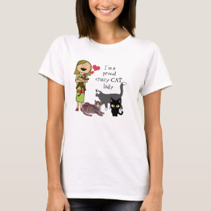 Multiple cats and "I'm a proud crazy cat lady." T-Shirt
