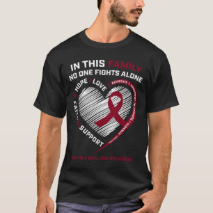 Multiple Myeloma Awareness  Sister Dad Blood Cance T-Shirt