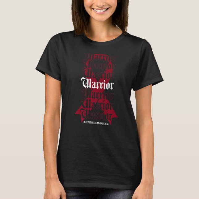Multiple Myeloma Awareness Warrior Burgundy Ribbon T-Shirt (Front)