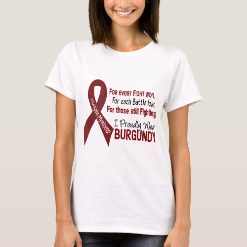 Multiple Myeloma I Proudly Wear Burgundy 1 T_Shirt