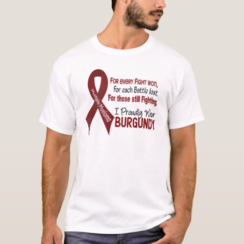Multiple Myeloma I Proudly Wear Burgundy 1 T_Shirt