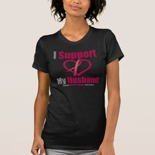 Multiple Myeloma I Support My Husband T_Shirt