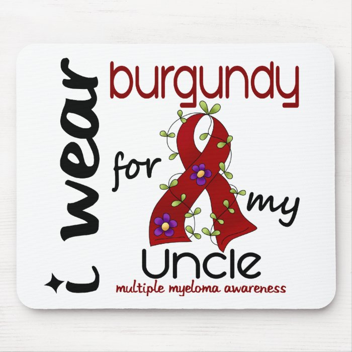 Multiple Myeloma I WEAR BURGUNDY FOR MY UNCLE 43 Mouse Mat