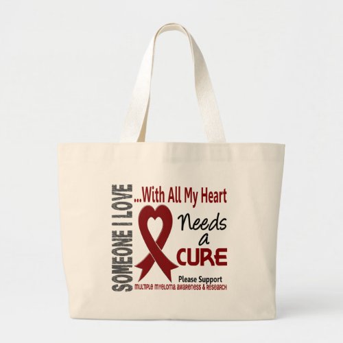 Multiple Myeloma Needs A Cure 3 Large Tote Bag