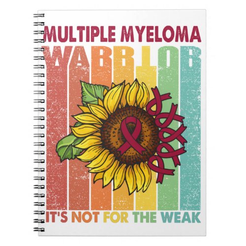Multiple Myeloma Warrior Its Not For The Weak Notebook
