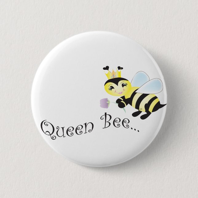 (multiple products selected )Queen Bee Button (Front)
