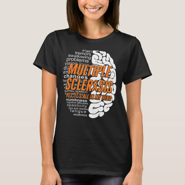 Multiple Sclerosis All In My Head Orange Ribbon Ms T-Shirt (Front)