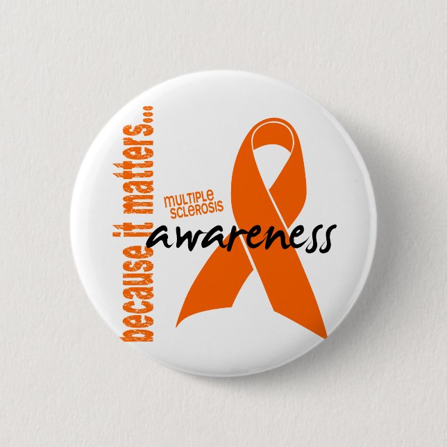 Multiple Sclerosis Awareness Button (Front)