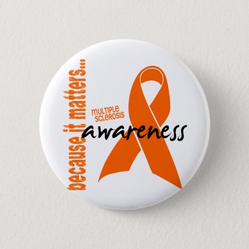 Multiple Sclerosis Awareness Button