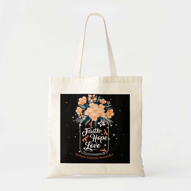 Multiple Sclerosis Awareness Faith Hope Love For M Tote Bag (Front)