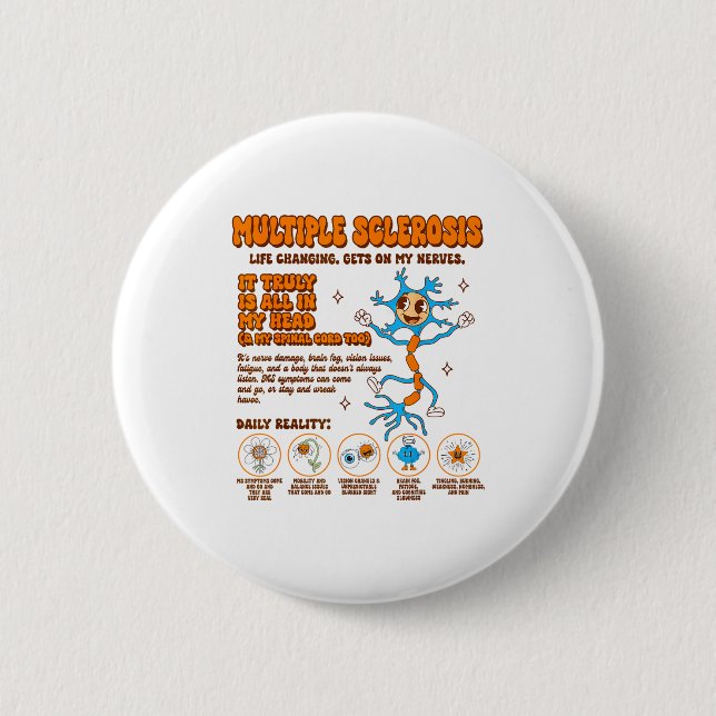 Multiple Sclerosis Awareness Gets On My Nerves Ms  Button (Front)
