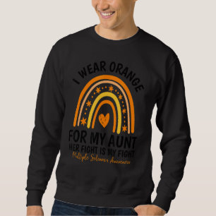 Multiple Sclerosis Awareness I Wear Orange For My Sweatshirt