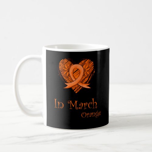 Multiple Sclerosis Awareness In March We Wear Oran Coffee Mug