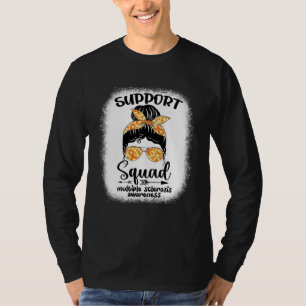 Multiple Sclerosis Awareness Messy Bun Warrior Sup T-Shirt