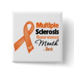 Multiple Sclerosis Awareness Month Pinback Button