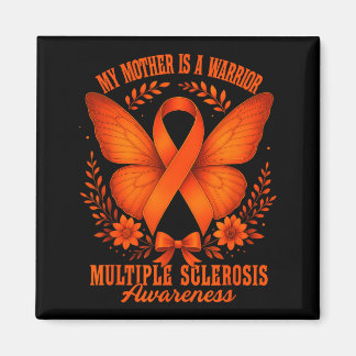 Multiple Sclerosis Awareness Ms Warrior My Mother  Magnet
