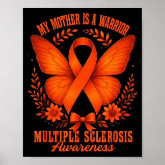 Multiple Sclerosis Awareness Ms Warrior My Mother  Poster