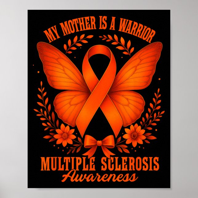 Multiple Sclerosis Awareness Ms Warrior My Mother  Poster (Front)