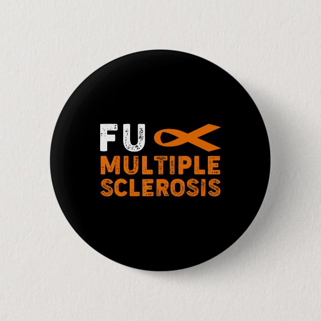 Multiple Sclerosis Awareness Support Survivor  Button (Front)