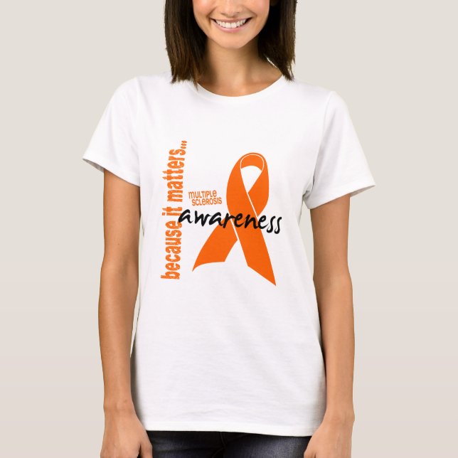 Multiple Sclerosis Awareness T-Shirt (Front)