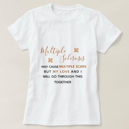 Multiple Sclerosis Awareness _ T_Shirt
