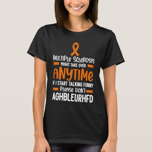 Multiple Sclerosis Awareness Women MS Warrior Joke T_Shirt