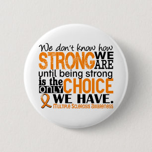 Multiple Sclerosis How Strong We Are Button