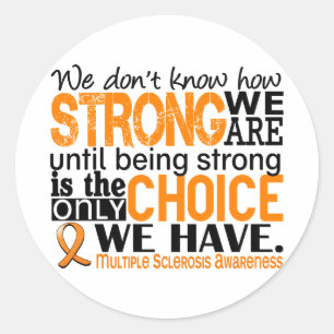 Multiple Sclerosis How Strong We Are Classic Round Sticker