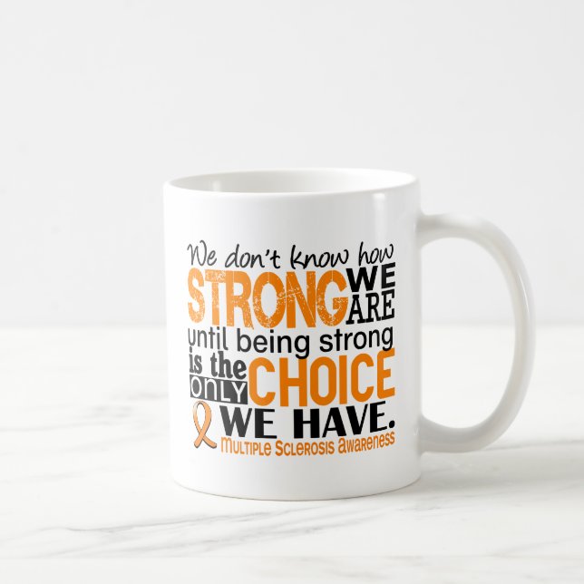 Multiple Sclerosis How Strong We Are Coffee Mug (Right)