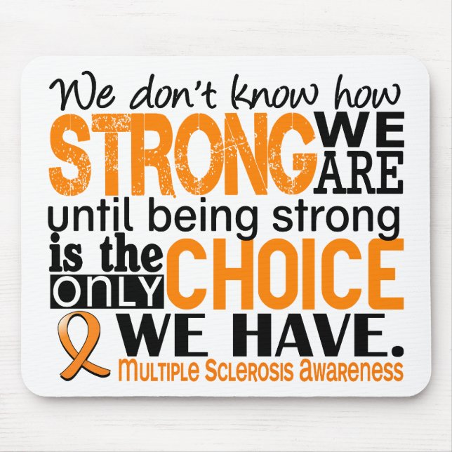 Multiple Sclerosis How Strong We Are Mouse Pad (Front)