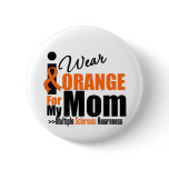 Multiple Sclerosis I Wear Orange For My Mom Pinback Button