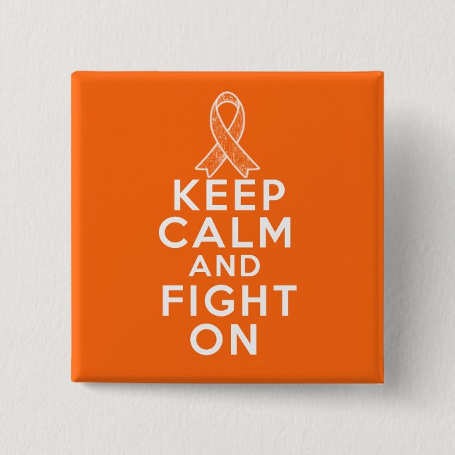 Multiple Sclerosis Keep Calm and Fight On Pinback Button (Front)