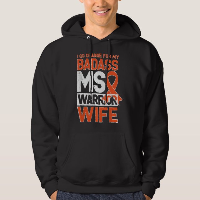 Multiple Sclerosis MS Awareness Badass Warrior Wif Hoodie (Front)