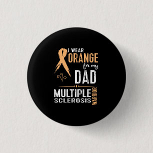 Multiple Sclerosis MS Awareness Shirt: Support My Button