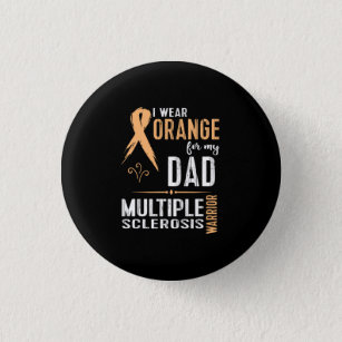 Multiple Sclerosis MS Awareness Shirt: Support My Button