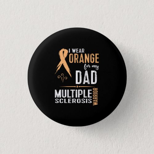 Multiple Sclerosis MS Awareness Shirt Support My Button