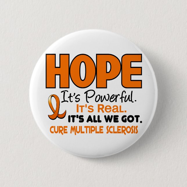 Multiple Sclerosis MS HOPE 1 Pinback Button (Front)