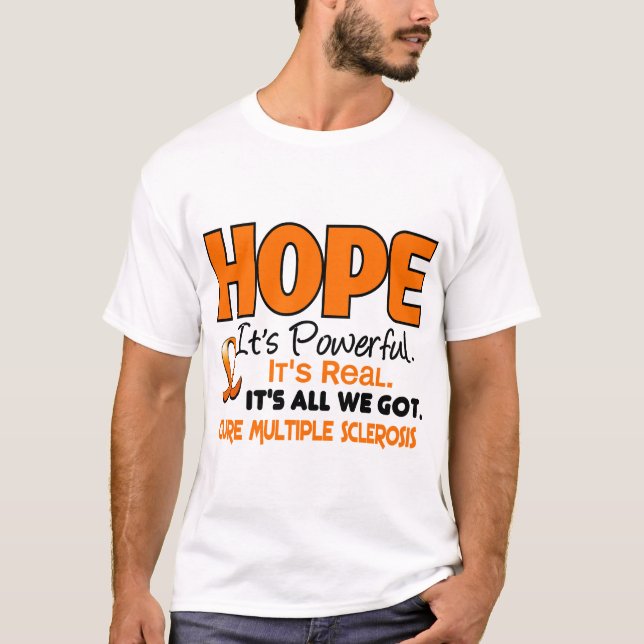 Multiple Sclerosis MS HOPE 1 T-Shirt (Front)