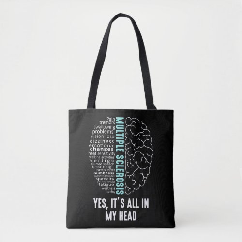 Multiple Sclerosis MS Its All In My Head Tote Bag