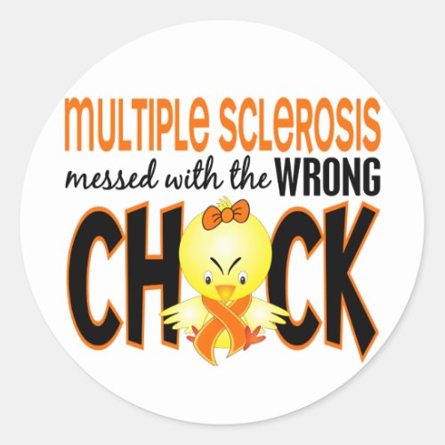 Multiple Sclerosis MS Messed With The Wrong Chick Classic Round Sticker