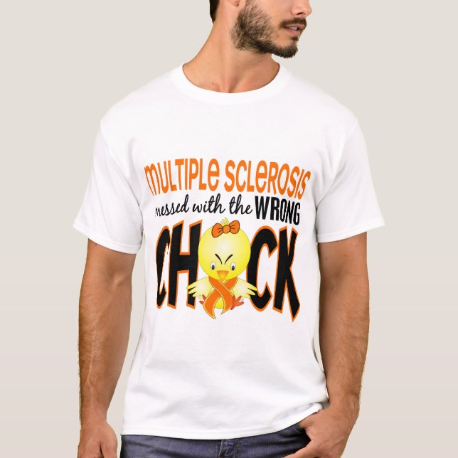 Multiple Sclerosis MS Messed With The Wrong Chick T-Shirt (Front)