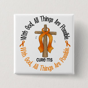 Multiple Sclerosis MS WITH GOD CROSS 1 Button