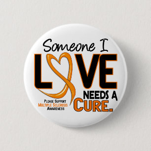 Multiple Sclerosis NEEDS A CURE 2 Button