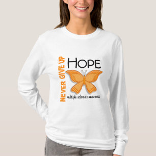 Multiple Sclerosis Never Give Up Hope Butterfly 4 T-Shirt