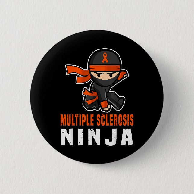Multiple Sclerosis Ninja Awareness Funny Orange Ri Button (Front)