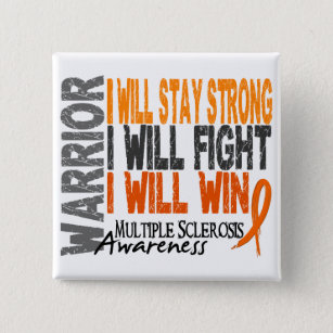 Multiple Sclerosis Warrior Button