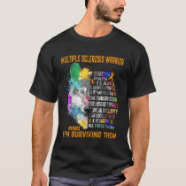 Multiple Sclerosis Warrior - I Know All These Thin T-Shirt
