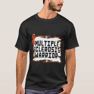 Multiple Sclerosis Warrior Orange Ribbon MS Awaren T-Shirt