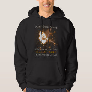 Multiple Sclerosis We don't know how strong Angel Hoodie